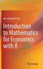 Introduction to Mathematics for Economics with R By Massimiliano Porto Cover Image
