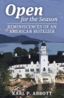 Open for the Season: Reminiscences of an American Hotelier Cover Image
