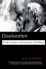 Dualseelen: Finde Deinen Ultimativen Geliebten By Jeff Divine, Shaleia Divine Cover Image