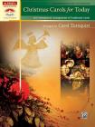 Christmas Carols for Today: 10 Contemporary Arrangements of Traditional Carols (Sacred Performer Collections) Cover Image