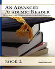 An Advanced Academic Reader: Book 2: The Complete Guide to Learning Reading Comprehension & Strategies By Diane Shubinsky Cover Image