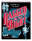 Ragged But Right: Black Traveling Shows, Coon Songs, and the Dark Pathway to Blues and Jazz (American Made Music) By Lynn Abbott, Doug Seroff Cover Image