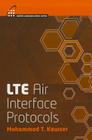 LTE Air Interface Protocols (Artech House Mobile Communications Library) By Mohammad T. Kawser Cover Image