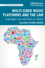 Multi-Sided Music Platforms and the Law: Copyright, Law and Policy in Africa (Contemporary Commercial Law) Cover Image