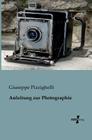 Anleitung zur Photographie By Giuseppe Pizzighelli Cover Image