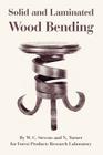 Solid and Laminated Wood Bending By W. C. Stevens, N. Turner, Forest Products Research Laboratory Cover Image
