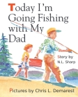 Today I'm Going Fishing with My Dad Cover Image