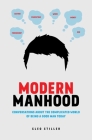 Modern Manhood: Conversations About the Complicated World of Being a Good Man Today By Cleo Stiller Cover Image