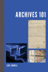 Archives 101 (American Association for State and Local History) Cover Image