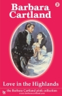 Love in the Highlands (Pink Collection #2) By Barbara Cartland Cover Image