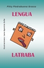 Lengua Latraba By Lara Aparicio Sella (Illustrator), Pitty Piedrabuena Grasso Cover Image