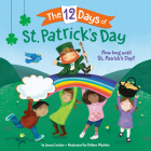 The 12 Days of St. Patrick's Day By Jenna Lettice, Colleen Madden (Illustrator) Cover Image