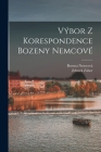 Výbor z korespondence Bozeny Nemcové By Bozena Nemcová, Zdenek Záhor Cover Image