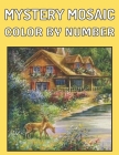 New Large Print Mystery Mosaics Color By Number: An Adults Color Quest Extreme Challenges to Complete, Pixel Art For Adults & Kids, Funny 45+ Coloring Cover Image