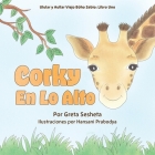 Corky En Lo Alto By Greta Sesheta, Hansani Prabodya (Illustrator) Cover Image