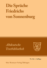 Die Sprüche Friedrichs von Sonnenburg (Altdeutsche Textbibliothek #86) By Achim Friedrich Von Sonnenburg Masser Cover Image