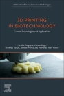 3D Printing in Biotechnology: Current Technologies and Applications Cover Image