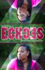 Echoes: Tired, Worn Out and Over It. Ignoring the Echoes and Listening to God By Stephanie Delores Moore Cover Image