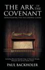 The Ark of the Covenant, Investigating the Ten Leading Claims: Including Pharaoh Shishak's Siege of Solomon's Temple, Ethiopia's Ark & the Garden Tomb By Paul Backholer Cover Image