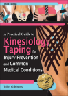 A Practical Guide to Kinesiology Taping for Injury Prevention and Common Medical Conditions Cover Image