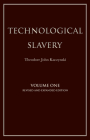 Technological Slavery By Theodore Kaczynski Cover Image