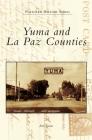 Yuma and La Paz Counties By Rick Sprain Cover Image