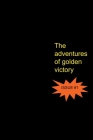 The Adventures of Golden Victory - Issue #1 Cover Image