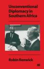 Unconventional Diplomacy in Southern Africa By Robin Renwick Cover Image
