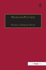 Problem Pictures: Women and Men in Victorian Painting (Nineteenth Century) By Pamela Gerrish Nunn Cover Image