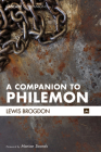 A Companion to Philemon (Cascade Companions) By Lewis Brogdon, Marion L. Soards (Foreword by) Cover Image