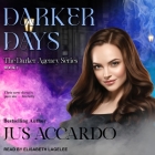 Darker Days By Jus Accardo, Elisabeth Lagelee (Read by) Cover Image