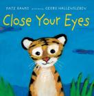 Close Your Eyes By Kate Banks, Georg Hallensleben (Illustrator) Cover Image
