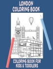 London coloring book for kids and toddlers By Funny City Karma Cover Image