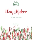 Feasting On Truth Way Maker: An Advent Study Through the Book of Hebrews By Erin H. Warren Cover Image