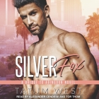 Silver Fox Lib/E By Tatum West, Alexander Cendese (Read by), Tor Thom (Read by) Cover Image