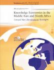Knowledge Economies in the Middle East and North Africa: Toward New Development Strategies (WBI Development Studies) Cover Image
