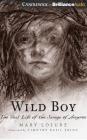 Wild Boy: The Real Life of the Savage of Aveyron By Mary Losure, Michael Page (Read by) Cover Image