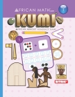 Kumi(tm): AFRICAN ABACUS(TM) Numeracy Game BOOK 1 Cover Image