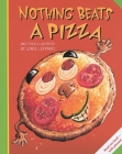 Nothing Beats a Pizza By Loris Lesynski, Michael Martchenko (Illustrator) Cover Image