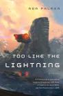 Too Like the Lightning: Book One of Terra Ignota By Ada Palmer Cover Image
