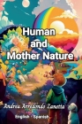 Human and Mother Nature: A story of love, respect and connection Cover Image
