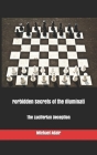 Forbidden Secrets of the Illuminati: The Luciferian Deception Cover Image