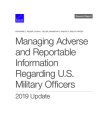 Managing Adverse and Reportable Information Regarding U.S. Military Officers: 2019 Update By Katherine L. Kidder, Laura L. Miller, Samantha E. Dinicola Cover Image