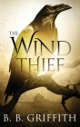 The Wind Thief (Vanished, #4) By B. B. Griffith Cover Image