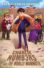Charlie Numbers and the Woolly Mammoth (The Charlie Numbers Adventures) By Ben Mezrich, Tonya Mezrich Cover Image