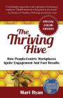 The Thriving Hive: SPECIAL COLOR EDITION: How People-Centric Workplaces Ignite Engagement and Fuel Results Cover Image