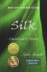 Silk: Caroline's Story Cover Image