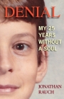Denial: My 25 Years Without a Soul Cover Image