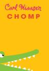 Chomp (Thorndike Press Large Print: The Literacy Bridge) Cover Image