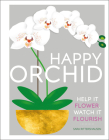 Happy Orchid By Sara Rittershausen Cover Image